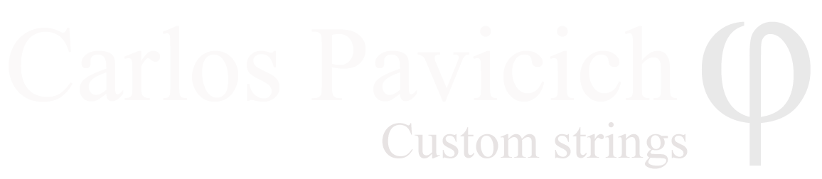 Carlos Pavicich - Custom strings
